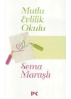Mutlu Evlilik Okulu
