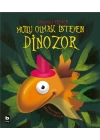 Mutlu Olmak İsteyen Dinozor
