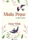 Mutlu Prens ve Diğer Öyküler