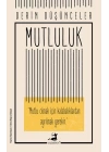 Mutluluk - Derin Düşünceler