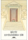 Müzede Kaybolduğumuz Gün
