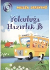 Müzik Serüveni Yolculuğa Hazırlık B (CD li)