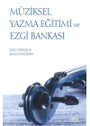 Müziksel Yazma Eğitimi ve Ezgi Bankası