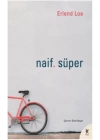 Naif. Süper