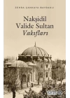Nakşidil Valide Sultan Vakıfları