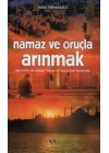 Namaz ve Oruçla Arınmak