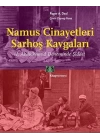 Namus Cinayetleri ve Sarhoş Kavgaları