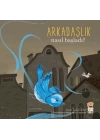 Nasıl Başladı? - Arkadaşlık