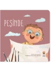 Nasıl Başladı? - Peşinde