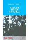Nasıl Bir Eğitim İstiyoruz?