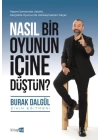 Nasıl Bir Oyunun İçine Düştün?