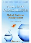 Nasıl Fark Yaratabilirsin?  Ürünü Sattıran Hikayesidir!