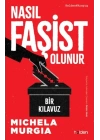 Nasıl Faşist Olunur: Bir Kılavuz