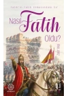 Nasıl Fatih Oldu?