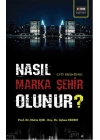 Nasıl Marka Şehir Olunur?