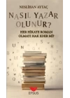 Nasıl Yazar Olunur? - Her Hikaye Roman Olmayı Hak Eder Mi?