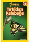 National Geographic Kids - Tırtıldan Kelebeğe