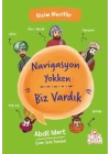 Navigasyon Yokken Biz Vardık - Bizim Mucitler