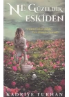 Ne Güzeldik Eskiden