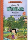 Ne Sorsan Bilir Minik - Benim İlk Bitkiler Kitabım