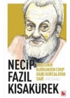 Necip Fazıl Kısakürek - Dedesinin Kürkünden Çıkıp Gaibi Kurcalayan Şair