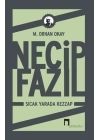Necip Fazıl: Sıcak Yarada Kezzap