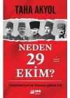 Neden 29 Ekim? Cumhuriyetin İlanına Giden Yol