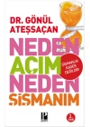 Neden Açım Neden Şişmanım