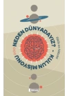 Neden Dünyadayız? Kulun Misyonu