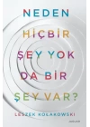 Neden Hiçbir Şey Yok Da Bir Şey Var