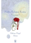 Neden Kulağını Kestin