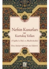 Nefsin Kusurları ve Kurtuluş Yolları