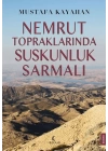 Nemrut Topraklarında Suskunluk Sarmalı