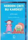 Nerden Çıktı Bu Kardeş?