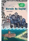 Nerede Bu Kuşlar - Görevimiz Doğa 1