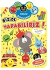 Neşeli Baloncuklar Biz De Yapabiliriz!