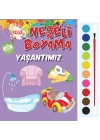 Neşeli Boyama - Yaşantımız