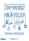 Neşeli Haberlerden Hüzünlü Gerçeklere - Zamansız Hikâyeler