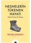 Nesnelerin Tükenen Hayatı