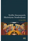 Netflix Sinemasında Hıristiyan Sembolizmi