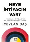 Neye İhtiyacım Var