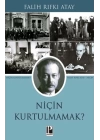 Niçin Kurtulmamak?