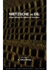 Nietzsche ve Dil - Erken Dönem İki Makale ve Yorumları
