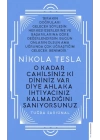 Nikola Tesla - O Kadar Cahilsiniz ki Dininiz Var Diye Ahlaka İhtiyacınız Kalmadığını Sanıyorsunuz