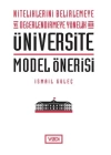 Niteliklerini Belirlemeye ve Değerlendirmeye Yönelik Bir Üniversite Model Önerisi