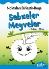 Noktaları Birleştir-Boya Sebzeler-Meyveler-1’den 30’a