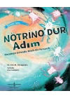 Nötrinodur Adım Kocaman Evrende Minik Bir Parçacık