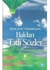 Nübüvvet Pınarından Baldan Tatlı Sözler