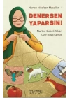 Nurten Nine’den Masallar 1 - Denersen Yaparsın!