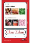 Obur Zihin - Yiyeceklerle İlişkimizin Evrimi